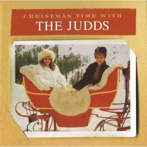 The Judds - Christmas Time with the Judds 
