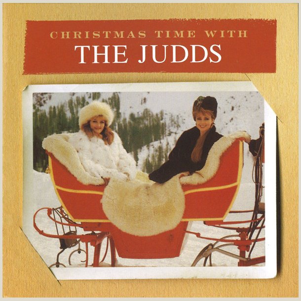 The Judds - Christmas Time with the Judds 