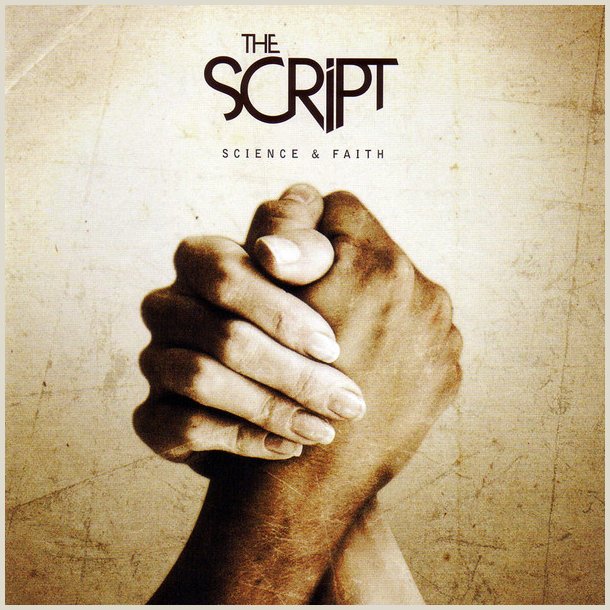 The Script - Science &amp; Faith