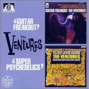 The Ventures - Guitar Freakout/Super Psychedelics 