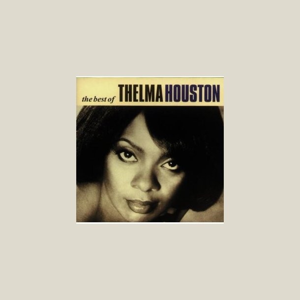 Thelma Houston - The Best Of