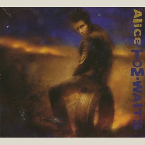 Tom Waits - Alice