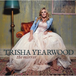 Trisha Yearwood - The Mirror  [VINYL]