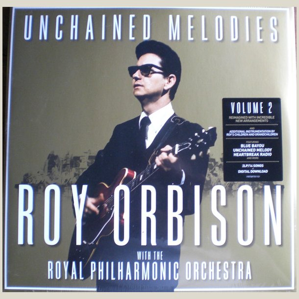  Roy Orbison - Unchained Melodies: Roy Orbison with The Royal Philharmonic Orchestra