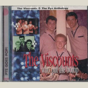 Viscounts - Who Put the Bomp: Pye Anthology