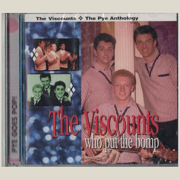 Viscounts - Who Put the Bomp: Pye Anthology
