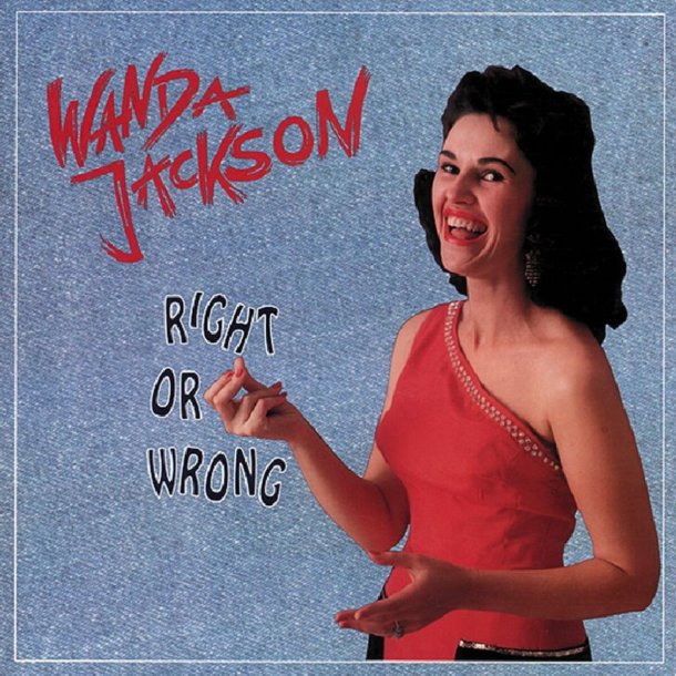 Wanda Jackson - Right Or Wrong [BOX SET] 
