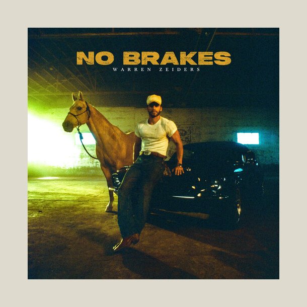 Warren Zeiders -  No Brakes