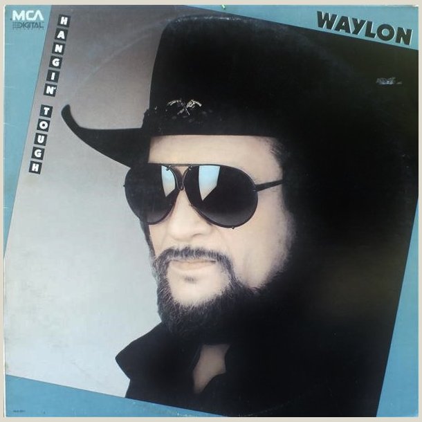 Waylon Jennings - Hangin' Tough 
