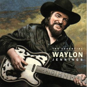 Waylon Jennings - The Essential Waylon Jennings 