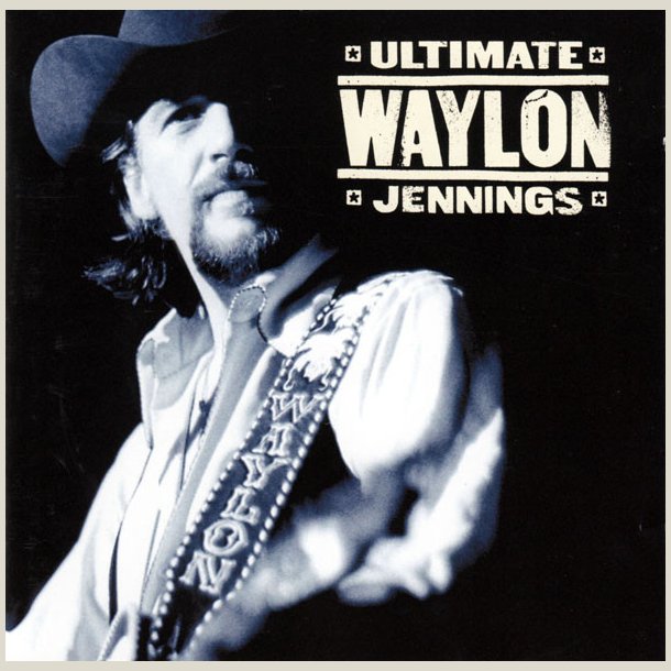 Waylon Jennings - Ultimate Waylon Jennings 