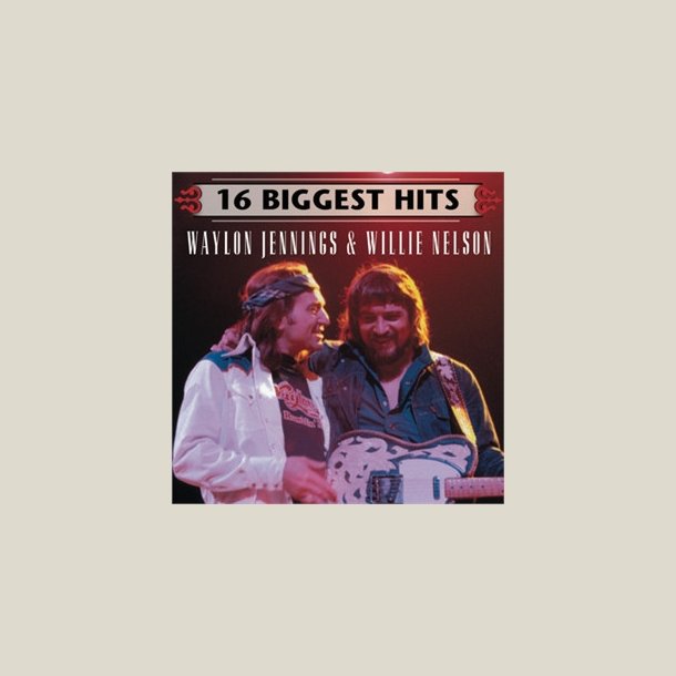 Waylon Jennings &amp; Willie Nelson - 16 Biggest Hits [REMASTERED]