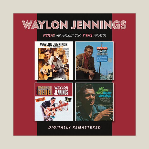 Waylon Jennings - Folk-Country / Leavin' Town / Nashville Rebel / Love Of The Common People