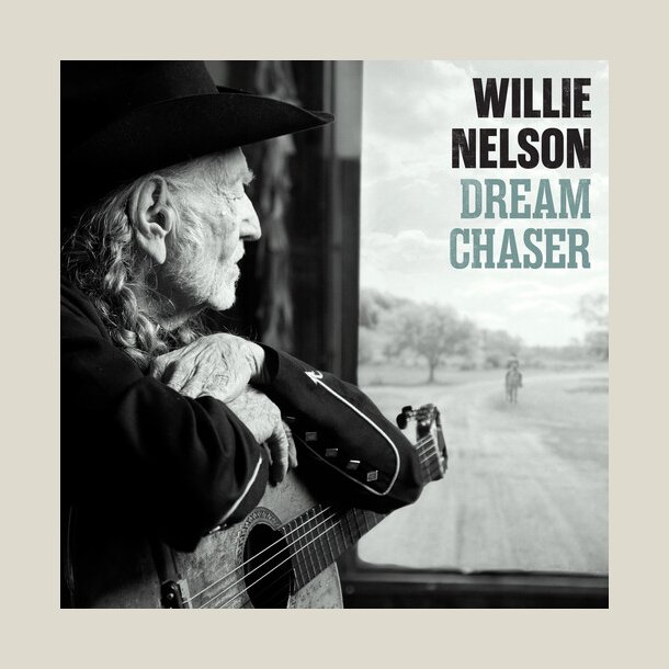 Willie Nelson - Dream Chaser