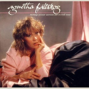 Agnetha  Faltskog - Wrap Your Arms Around Me