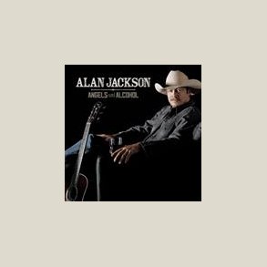 Alan Jackson - Angels And Alcohol