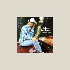 Alan Jackson - Everything I Love 