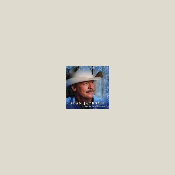 Alan Jackson - Let It Be Christmas 