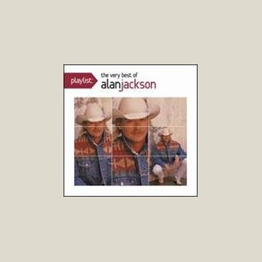 Alan Jackson - Playlist: The Very Best of 