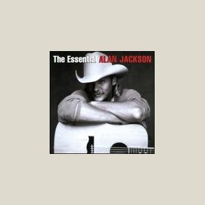 Alan Jackson - The Essential Alan Jackson  (2 CD Set)