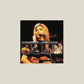 Alison Krauss - Alison Krauss & Union Station - Live 