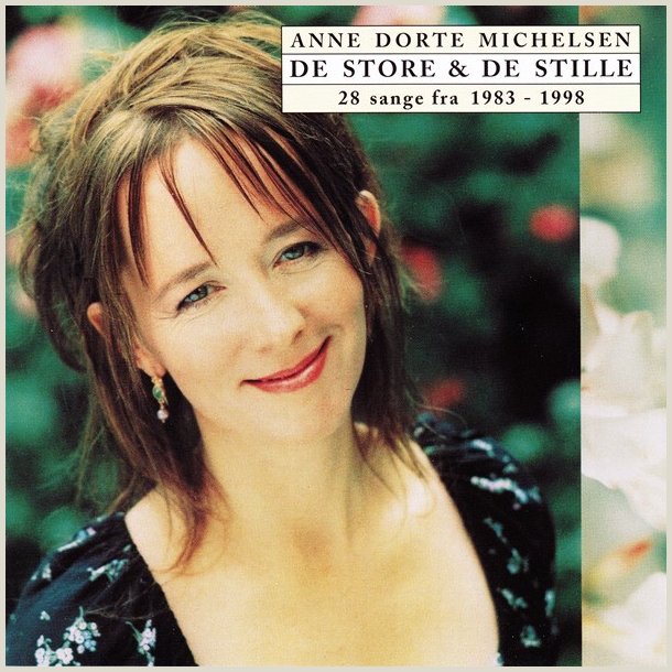 Anne Dorte Michelsen - De Store &amp; De Stille - 28 Sange Fra 1983 - 1998  (2 CD)