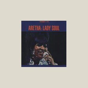 Aretha Franklin -  Lady Soul  (180 Gram Vinyl)