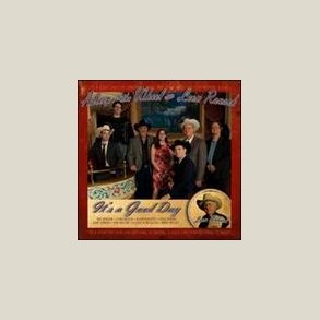 Asleep at the Wheel & Leon Rausch - It's A Good Day 