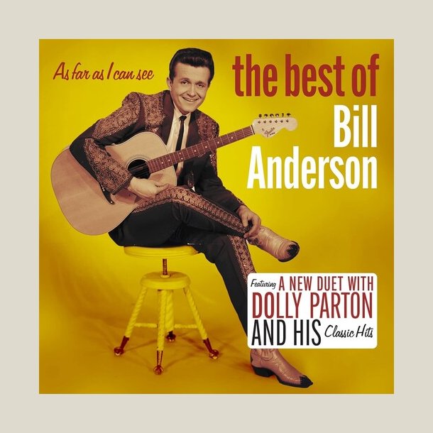 Bill Anderson -  As Far As I Can See: The Best Of