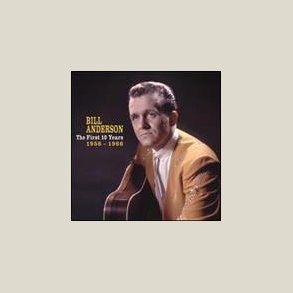 Bill Anderson - First 10 Years: 1956-1966  (4-CD-Box & Book)
