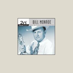 Bill Monroe - 20th Century Masters