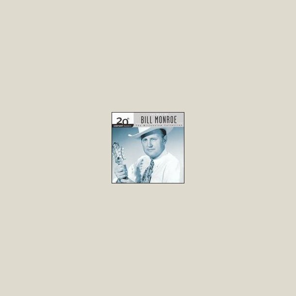 Bill Monroe - 20th Century Masters