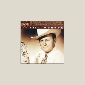 Bill Monroe - RCA Country Legends 