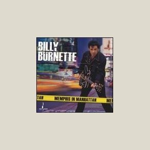 Billy Burnette - Memphis in Manhattan