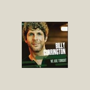 Billy Currington - We Are Tonight