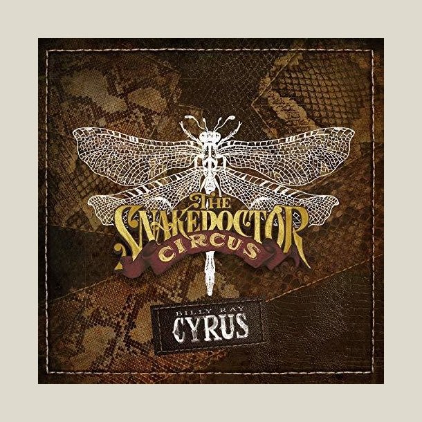 Billy Ray Cyrus - Snakedoctor Circus