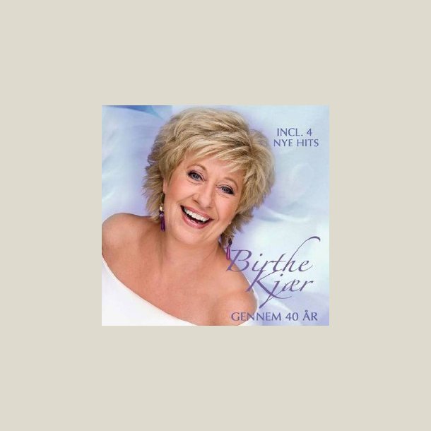 Birthe Kj�r � Gennem 40 �r (2 CD)