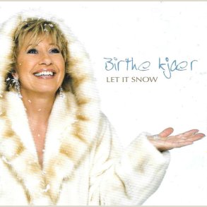 Birthe Kj�r - Let It Snow