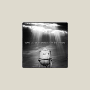 Blake Shelton - Bringing Back the Sunshine
