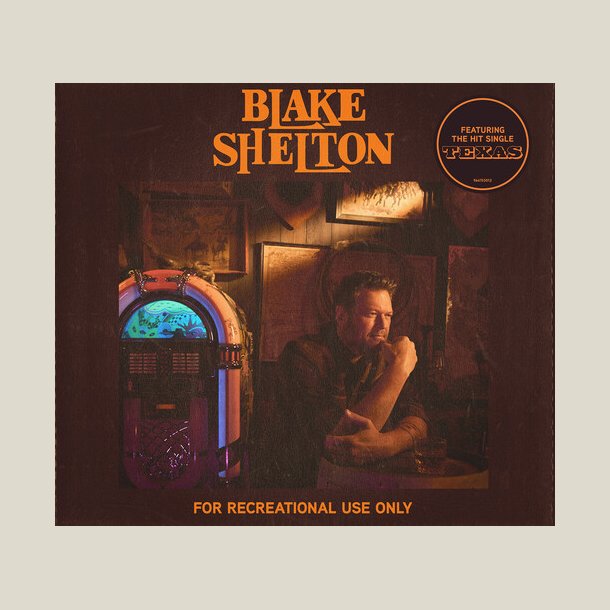 Blake Shelton - For Recreational Use Only
