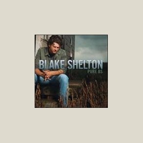 Blake Shelton - Pure BS 