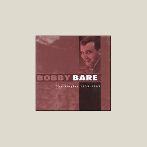 Bobby Bare - Singles: 1959-1969 