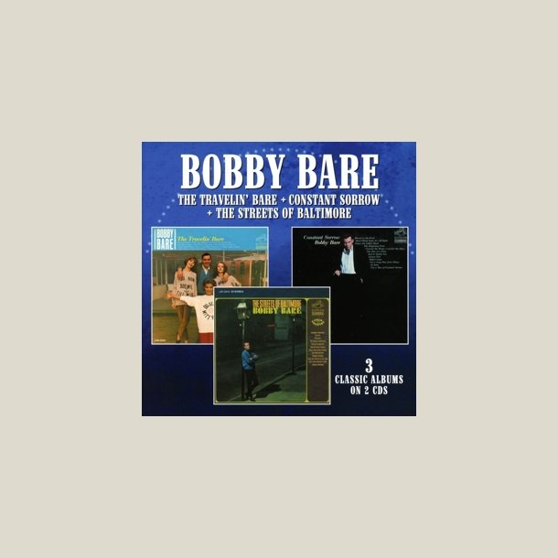 Bobby Bare - Travelin Bare / Constant Sorrow / The Streets Of Baltimore (2CD Set)