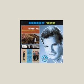 Bobby Vee - Come Back When You Grow Up / Meets the Ventures 