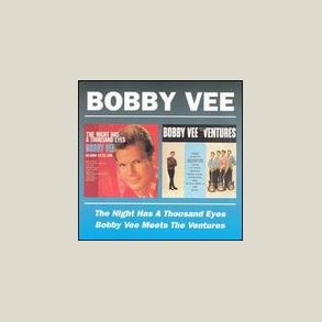 Bobby Vee - The Night Has a Thousand Eyes / Meets the Ventures 
