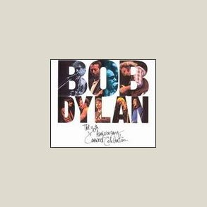 Various Artists - Bob Dylan 30th Anniversary Concert Celebration 