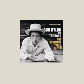 Bob Dylan - Basement Tapes Raw: The Bootleg Series 11