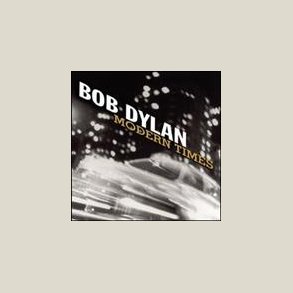 Bob Dylan - Modern Times 