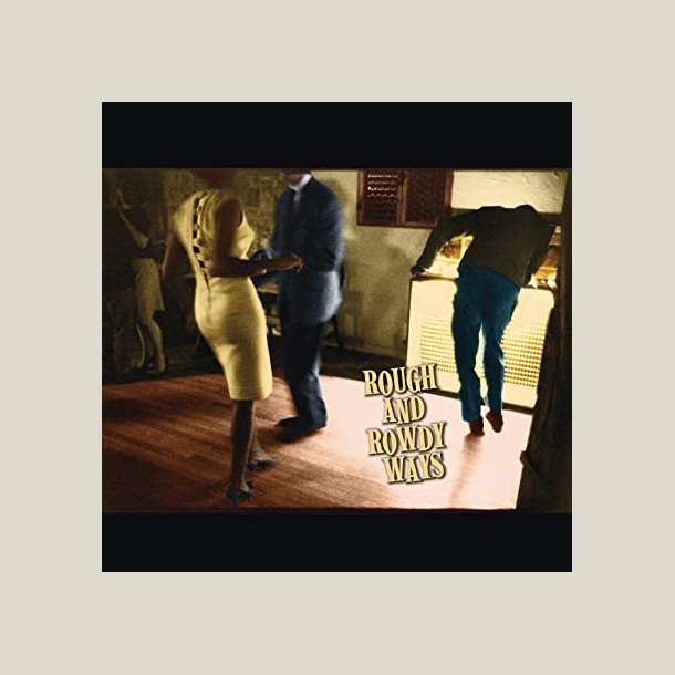 Bob Dylan - Rough And Rowdy Ways [VINYL]