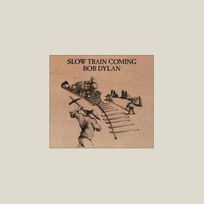 Bob Dylan - Slow Train Coming 